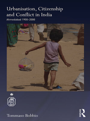 cover image of Urbanisation, Citizenship and Conflict in India